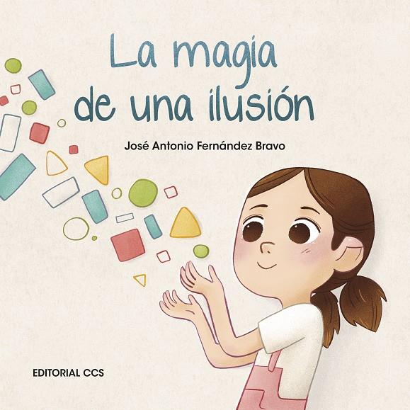 MAGIA DE UNA ILUSIÓN, LA | 9788413791012 | FERNÁNDEZ BRAVO, JOSÉ ANTONIO