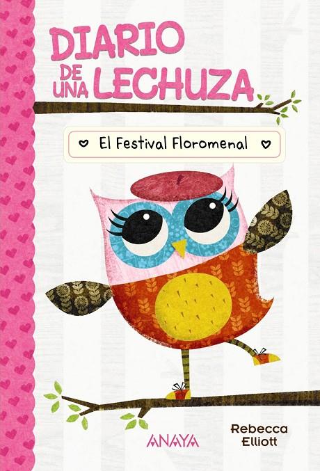 DIARIO DE UNA LECHUZA 1 :  EL FESTIVAL FLOROMENAL | 9788414335161 | ELLIOTT, REBECCA