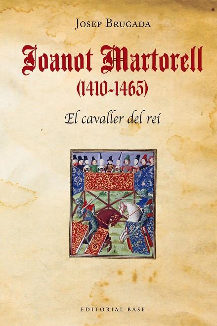 JOANOT MARTORELL (1410-1465) : EL CAVALLER DEL REI | 9788418434457 | BRUGADA I GUTIÉRREZ-RAVÉ, JOSEP