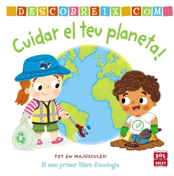 DESCOBREIX COM CUIDAR EL TEU PLANETA | 9788413490274 | ARCHER, MANDY
