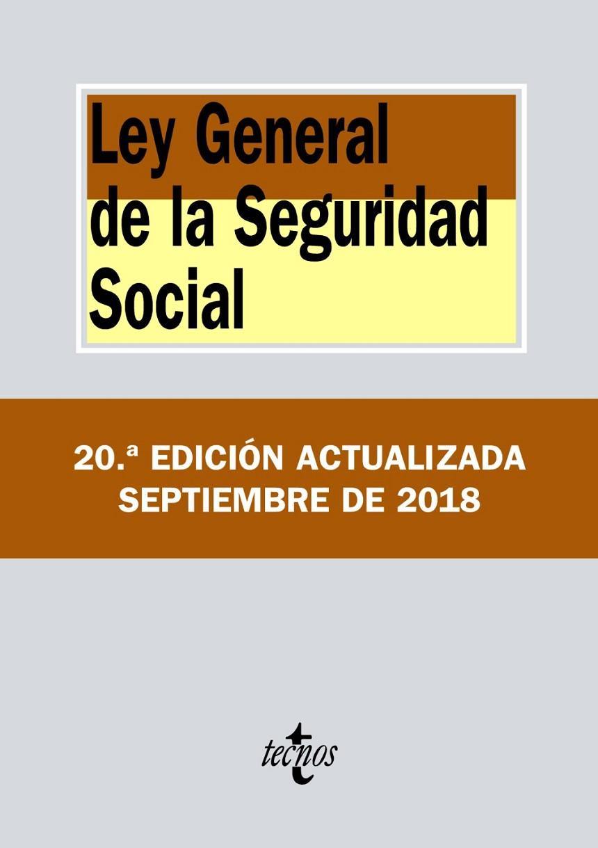 LEY GENERAL DE LA SEGURIDAD SOCIAL 2018 | 9788430975150 | EDITORIAL TECNOS