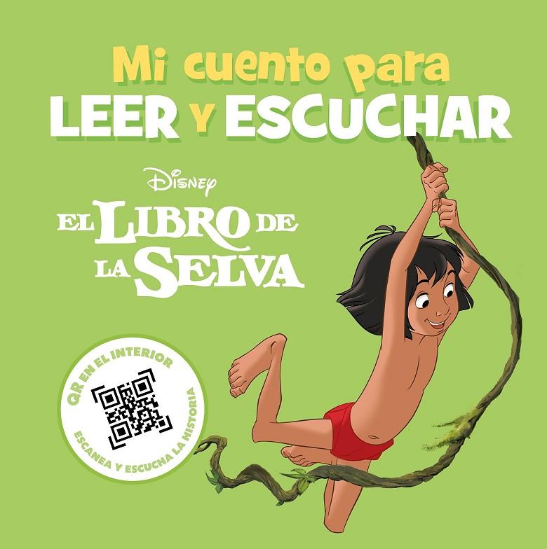 LIBRO DE LA SELVA : MI CUENTO PARA LEER Y ESCUCHAR | 9788419547866