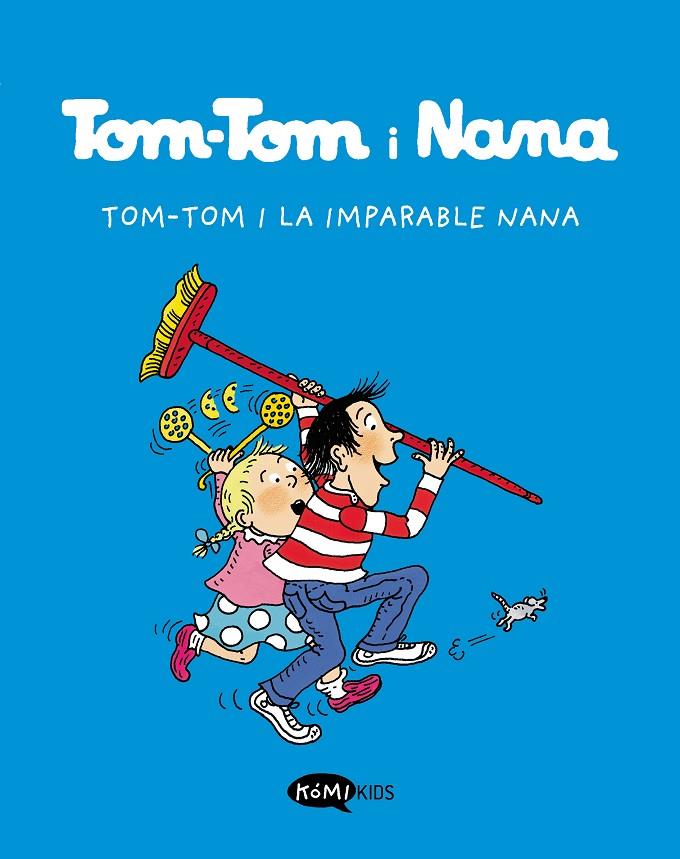 TOM-TOM I LA IMPARABLE NANA | 9788412399776 | DESPRÉS, BERNADETTE