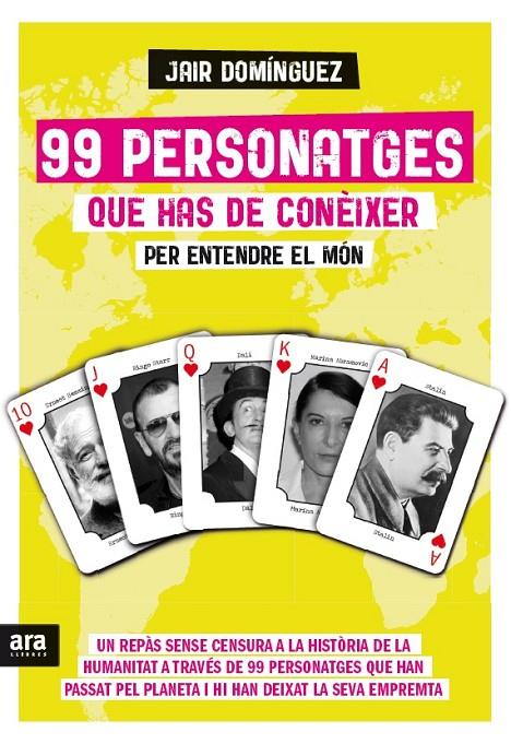 99 PERSONATGES QUE HAS DE CONEIXER PER ENTENDRE EL MON | 9788416154425 | DOMINGUEZ, JAIR