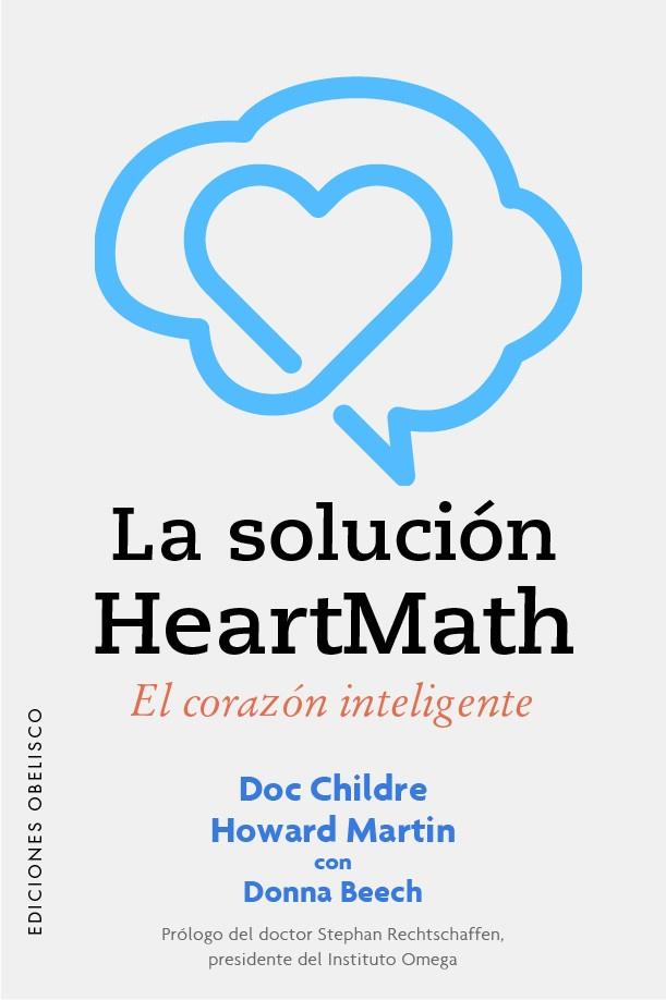 SOLUCIÓN HEARTMATH, LA EL CORAZON INTELIGENTE | 9788491118596 | CHILDRE, DOC ; MARTIN, HOWARD