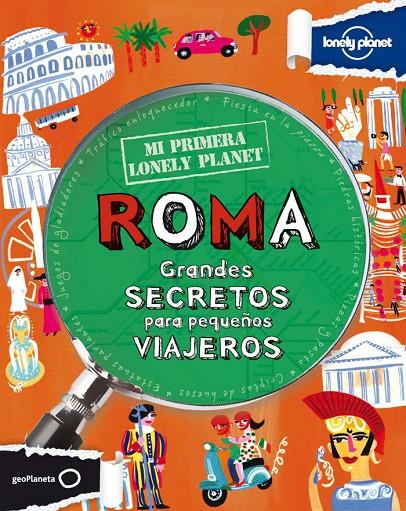 ROMA : GRANDES SECRETOS PARA PEQUEÑOS VIAJEROS | 9788408109150 | LAMPRELL, KLAY