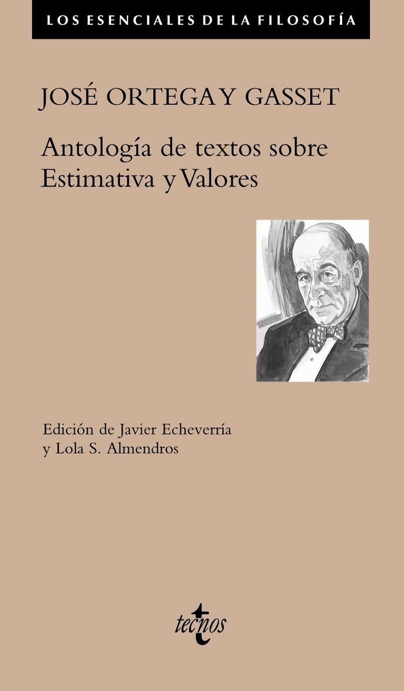 ANTOLOGÍA DE TEXTOS SOBRE ESTIMATIVA Y VALORES | 9788430983155 | ORTEGA Y GASSET, JOSÉ ; ECHEVERRÍA, JAVIER ; ALMENDROS, LOLA S.