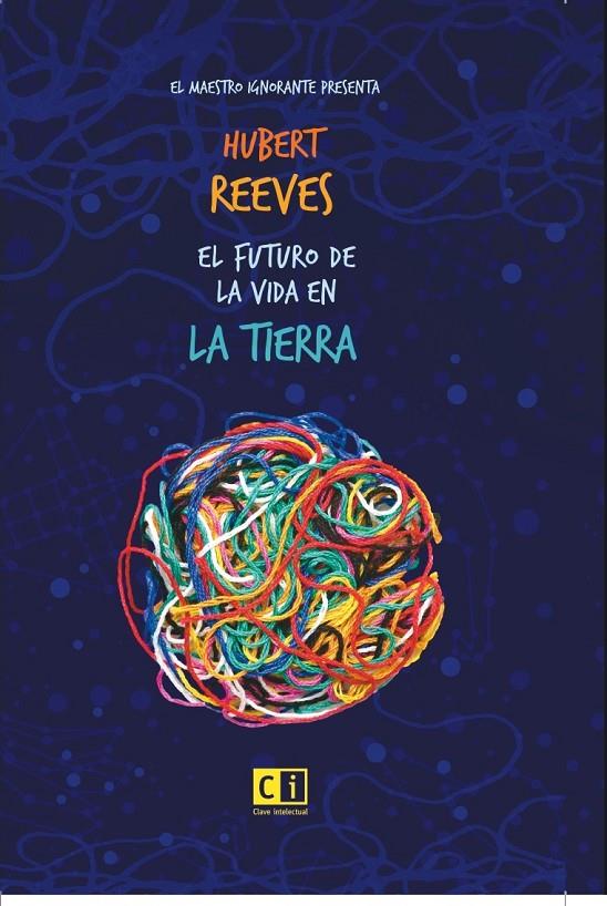 FUTURO DE LA VIDA EN LA TIERRA, EL | 9788412099256 | REEVES, HUBERT