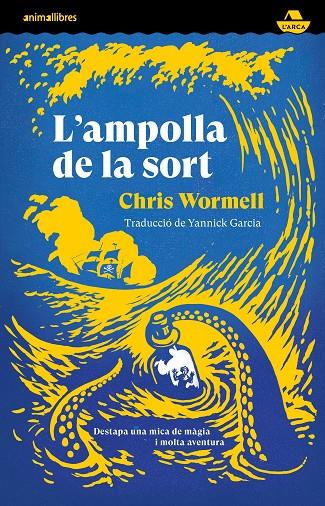 AMPOLLA DE LA SORT, L' | 9788419659378 | WORMELL, CHRIS 