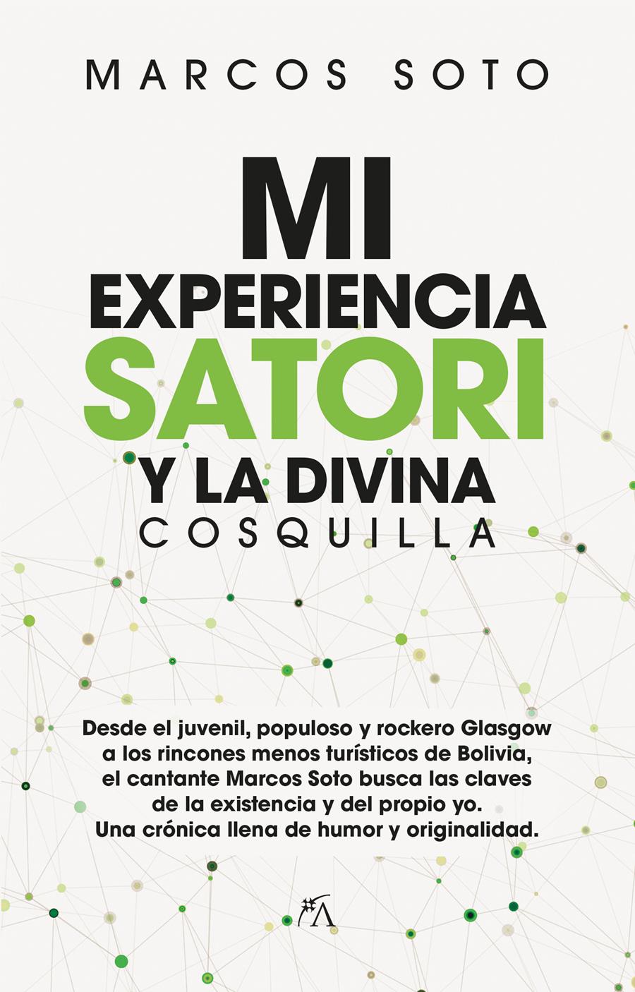 MI EXPERIENCIA SATORI Y LA DIVINA COSQUILLA | 9788417057473 | SOTO, MARCOS