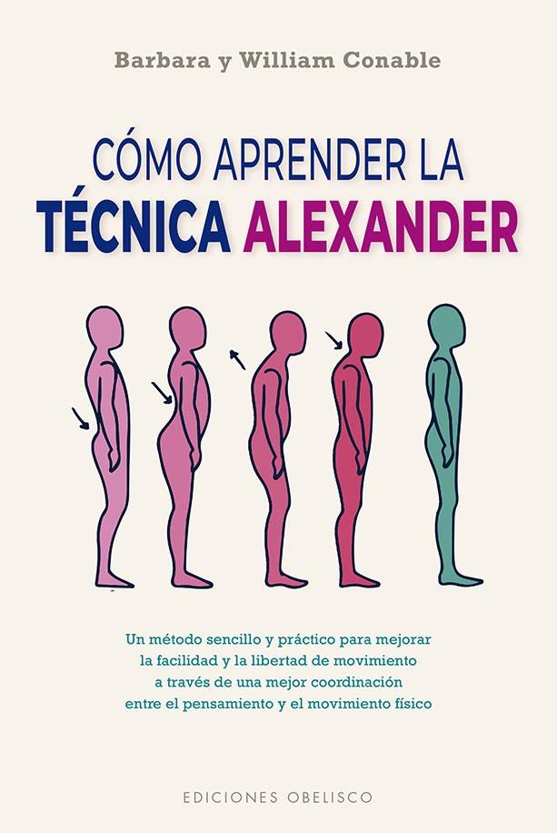 CÓMO APRENDER LA TÉCNICA ALEXANDER   | 9788491118954 | CONABLE, BARBARA ; CONABLE, WILLIAM