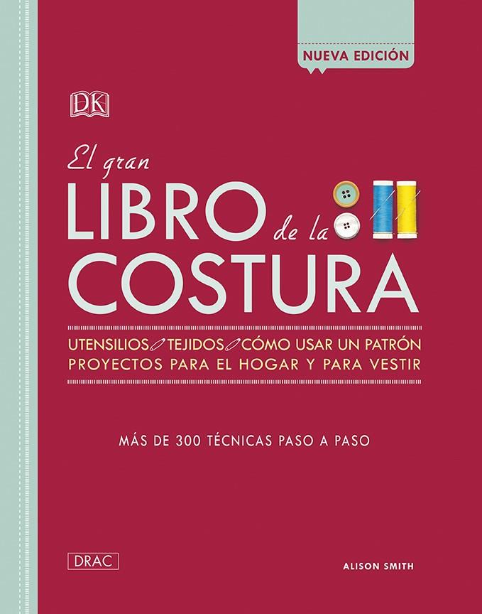 GRAN LIBRO DE LA COSTURA, EL | 9788498746099 | SMITH, ALISON