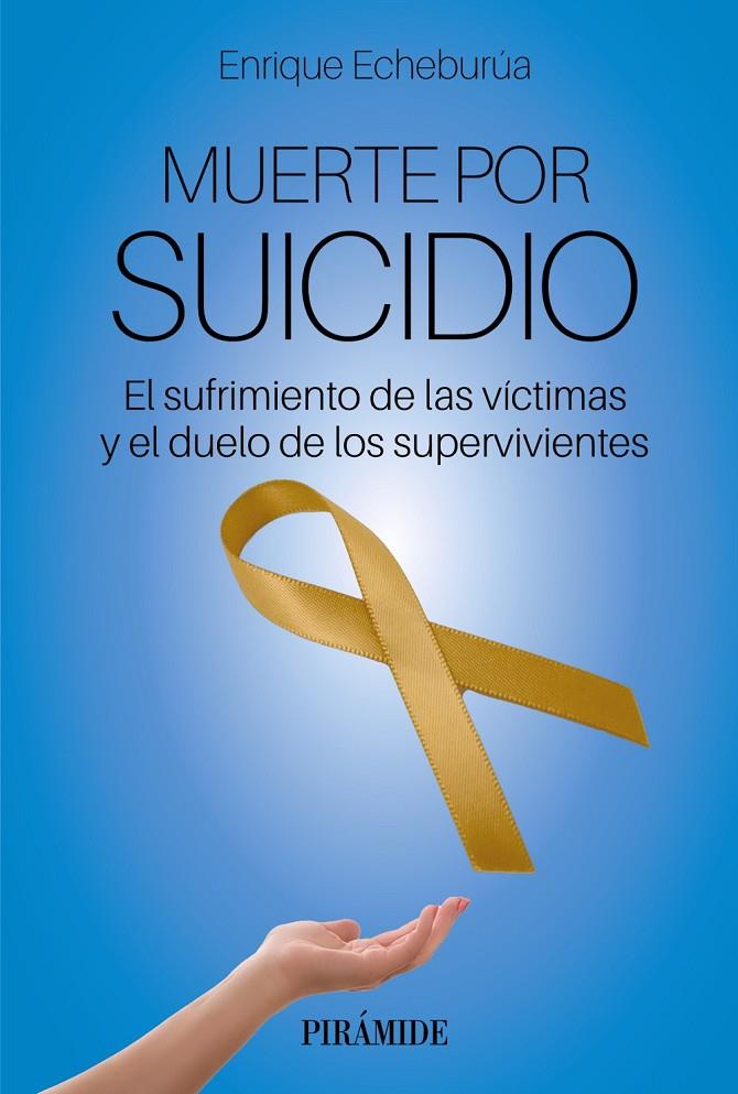 MUERTE POR SUICIDIO | 9788436848090 | ECHEBURÚA ODRIOZOLA, ENRIQUE