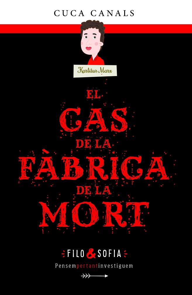 CAS DE LA FÀBRICA DE LA MORT, EL | 9788468352596 | CANALS, CUCA