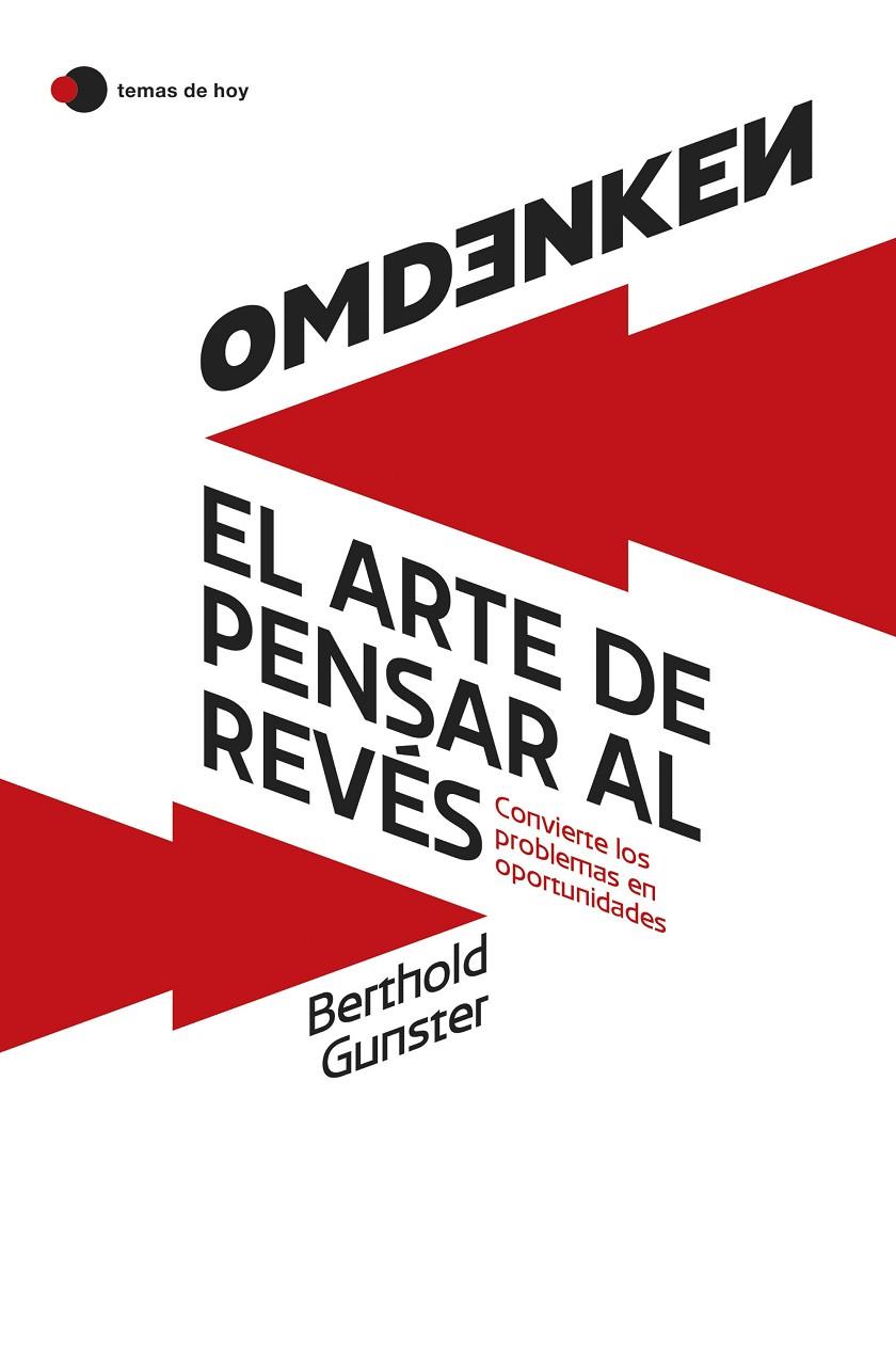 OMDENKEN : EL ARTE DE PENSAR AL REVÉS | 9788419812322 | GUNSTER, BERTHOLD