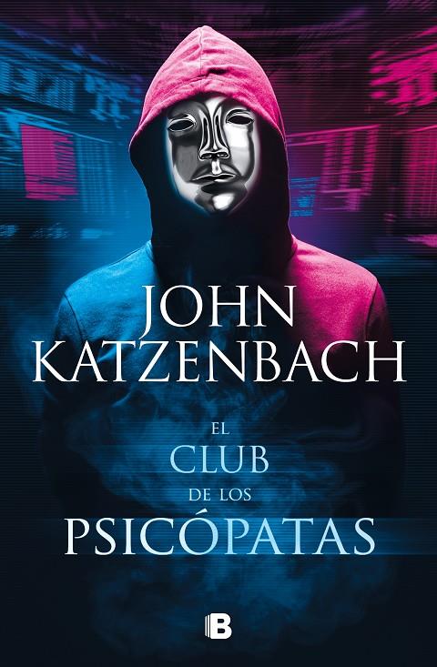 CLUB DE LOS PSICÓPATAS, EL | 9788466670371 | KATZENBACH, JOHN