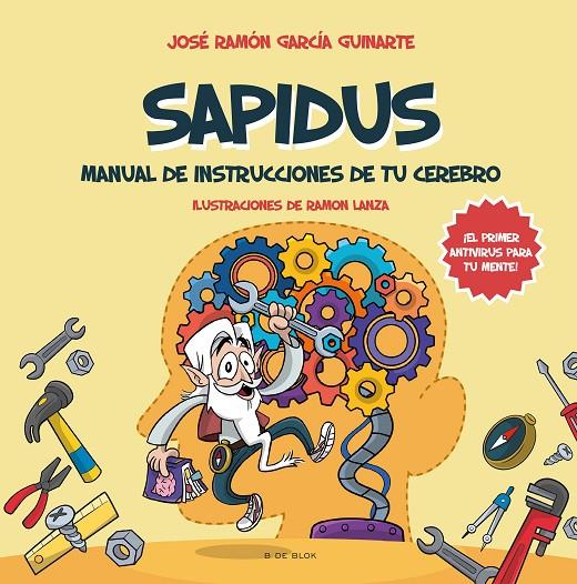 SAPIDUS : MANUAL DE INSTRUCCIONES DE TU CEREBRO | 9788418688751 | GARCÍA GUINARTE, JOSÉ RAMÓN