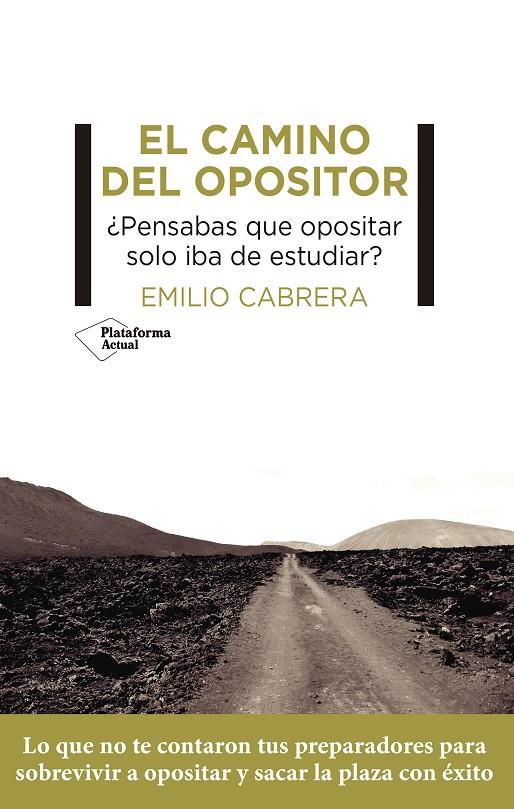 CAMINO DEL OPOSITOR, EL | 9788419271129 | CABRERA, EMILIO