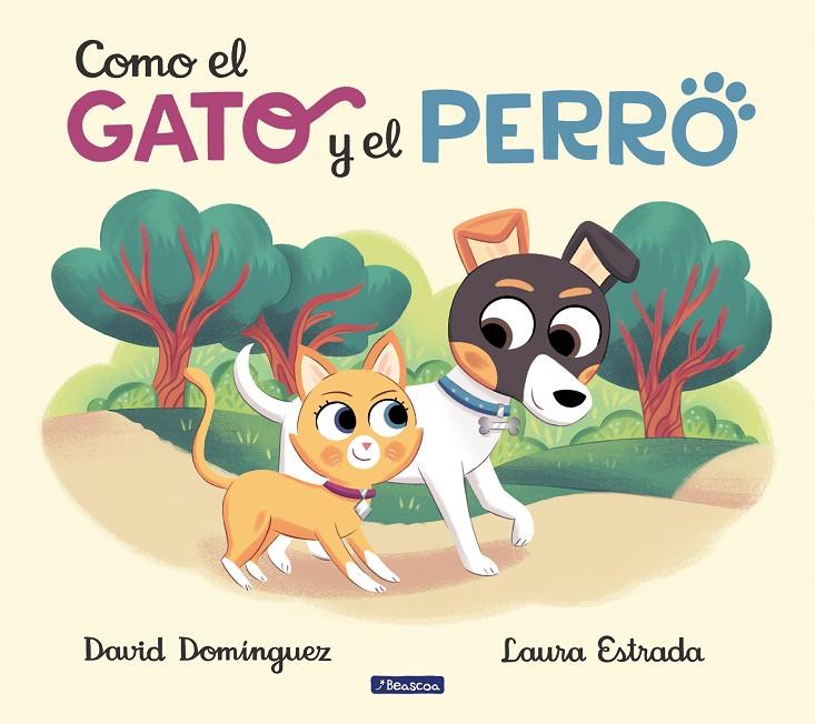 COMO EL GATO Y EL PERRO | 9788448857660 | DOMÍNGUEZ, DAVID ; ESTRADA, LAURA