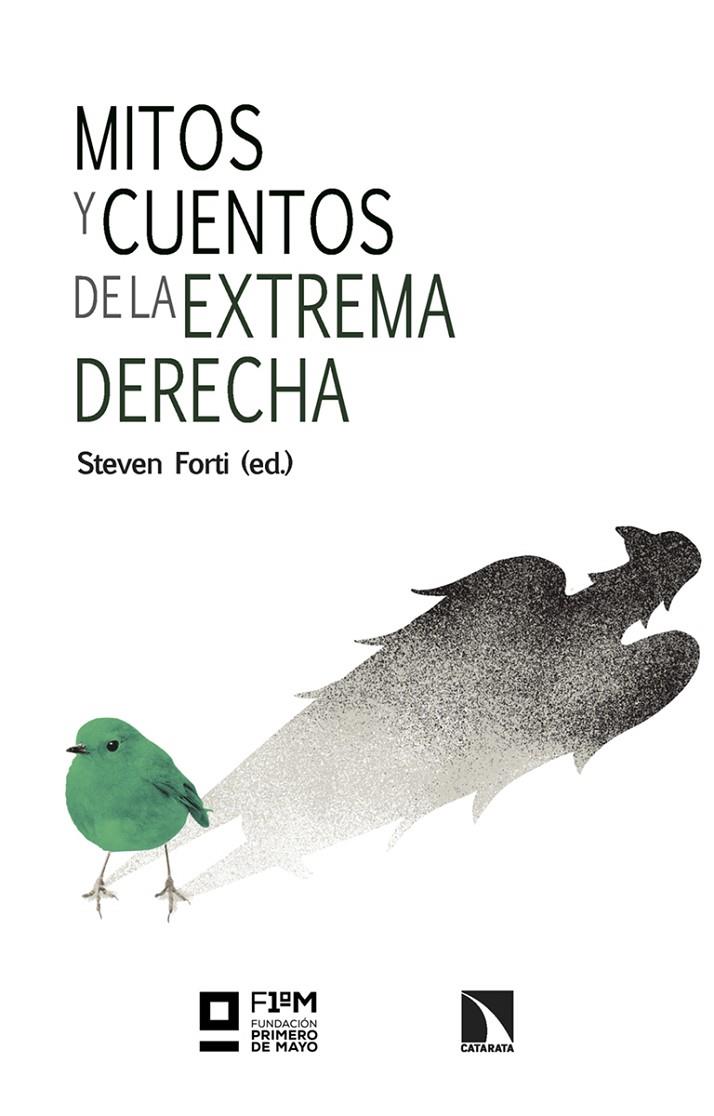 MITOS Y CUENTOS DE LA EXTREMA DERECHA | 9788413528458 | FORTI, STEVEN (ED.)