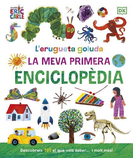 ERUGUETA GOLUDA : LA MEVA PRIMERA ENCICLOPÈDIA | 9780241655993 | CARLE, ERIC