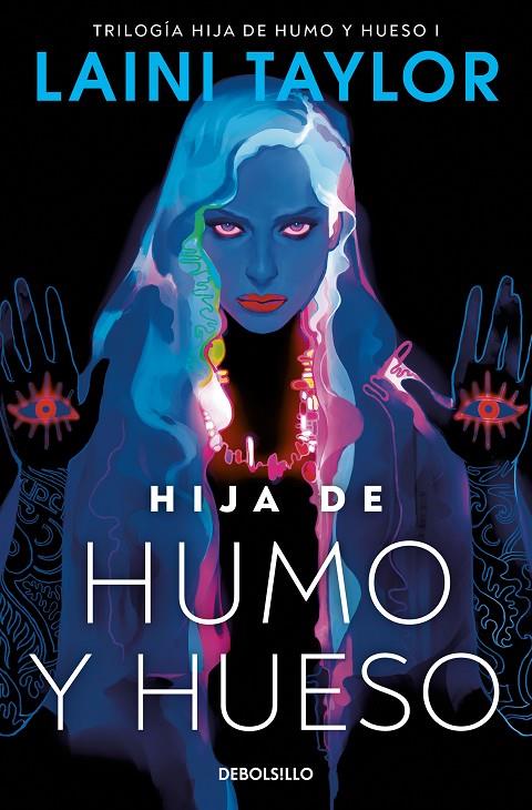 HIJA DE HUMO Y HUESO  | 9788466363488 | TAYLOR, LAINI