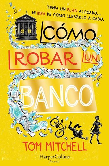 COMO ROBAR UN BANCO | 9788417222482 | MITCHELL, TOM