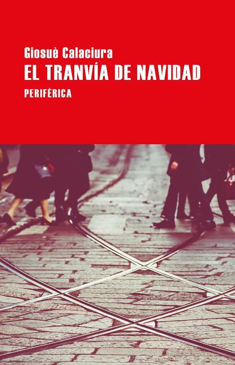 TRANVIA DE NAVIDAD, EL | 9788418264733 | CALACIURA, GIOSUE