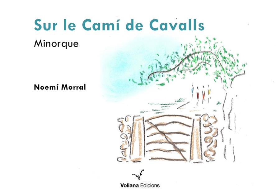 SUR LE CAMI DE CAVALLS. MINORQUE | 9788412076981 | MORRAL, NOEMI