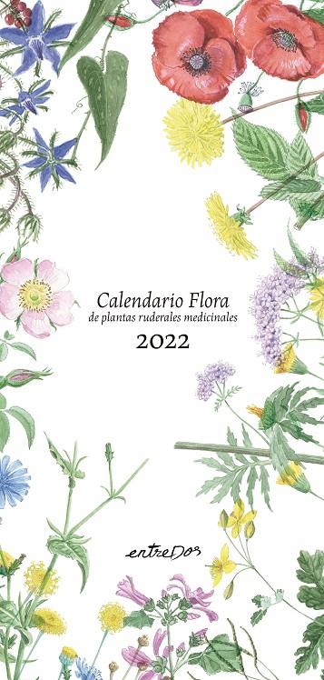 CALENDARIO 2022 FLORA DE PLANTAS RUDERALES MEDICINALES  | 9788418900082 | VILALDAMA, PERE