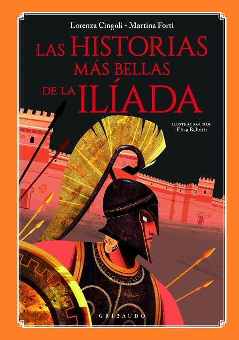 HISTORIAS MÁS BELLAS DE LA ILÍADA | 9788412394078 | CINGOLI, LORENZA; FORTI, MARTINA