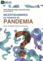 INCERTIDUMBRES EN TIEMPOS DE PANDEMIA | 9788417526078 | VV.AA
