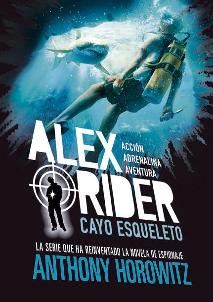 ALEX RIDER 3 : CAYO ESQUELETO | 9788424669362 | HOROWITZ, ANTHONY
