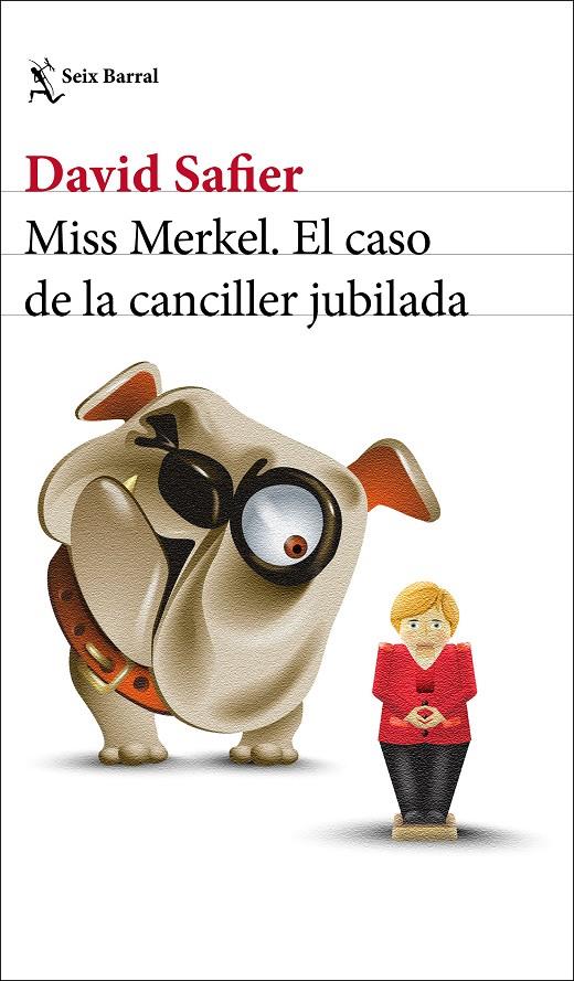 MISS MERKEL : EL CASO DE LA CANCILLER JUBILADA | 9788432239205 | SAFIER, DAVID