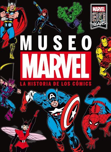 MUSEO MARVEL. LA HISTORIA DE LOS COMIC | 9788416914739 | MARVEL
