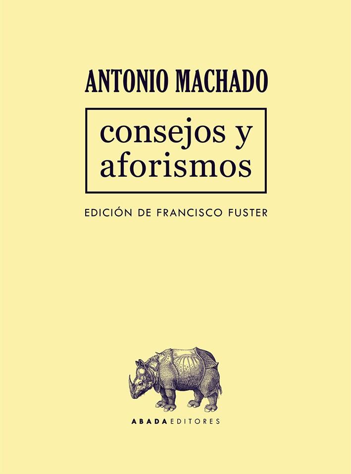 CONSEJOS Y AFORISMOS | 9788417301583 | MACHADO, ANTONIO