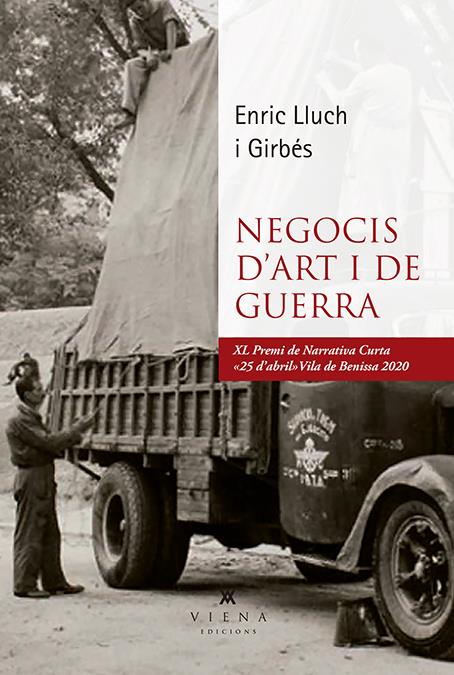 NEGOCIS D'ART I DE GUERRA | 9788417998844 | LLUCH I GIRBÉS, ENRIC