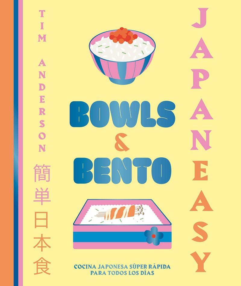 JAPANEASY : BOWLS AND BENTO | 9788419466013 | ANDERSON, TIM