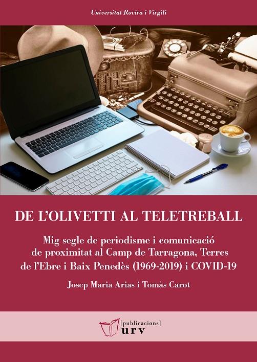 DE L'OLIVETTI AL TELETREBALL | 9788484249696 | ARIAS GIMENEZ, JOSEP MARIA ; CAROT GINER, TOMÀS