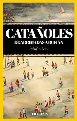 CATAÑOLES, DE ARRIMADAS A RUFIAN | 9788409220441 | TOBEÑA, ADOLF