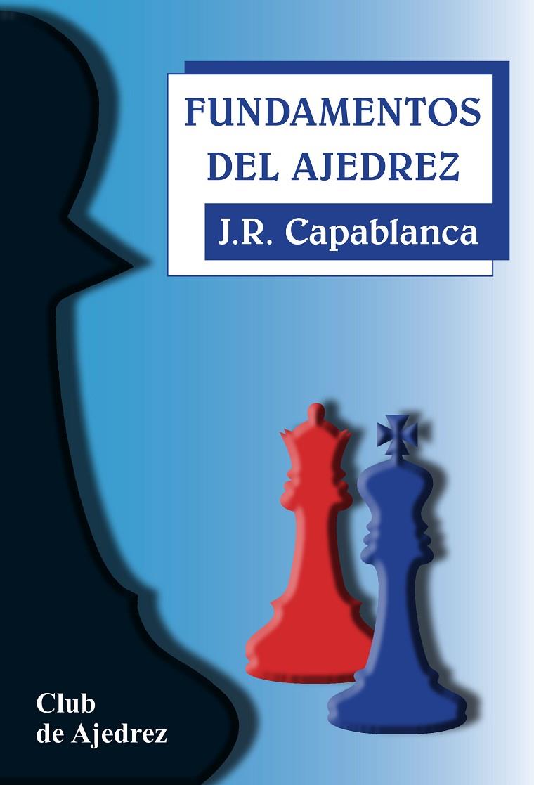 FUNDAMENTOS DEL AJEDREZ | 9788424503390 | CAPABLANCA, JOSE RAUL