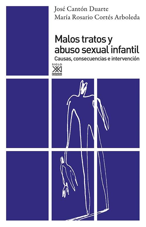 MALOS TRATOS Y ABUSO SEXUAL INFANTIL | 9788432309489 | CANTON DUARTE, JOSE ; CORTES ARBOLEDA, M. ROSARIO
