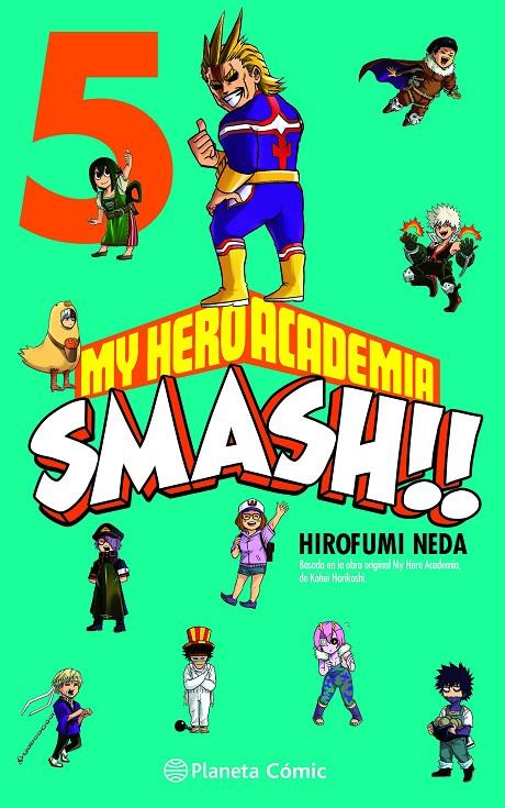 MY HERO ACADEMIA SMASH 5 | 9788491747314 | HORIKOSHI, KOHEI ; NEDA, HIROFUMI