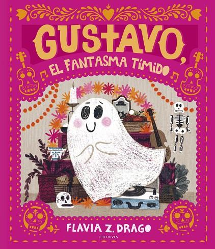 GUSTAVO, EL FANTASMA TIMIDO | 9788414025574 | DRAGO, FLAVIA Z.