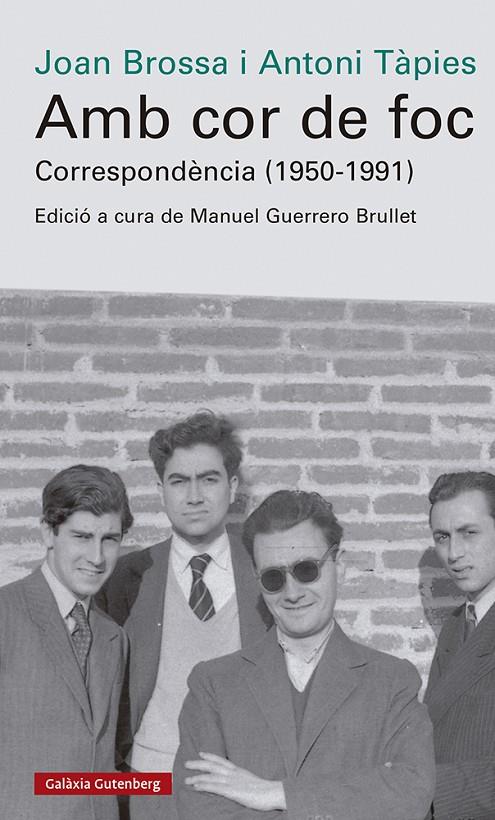 AMB COR DE FOC :  CORRESPONDÈNCIA (1950-1991) | 9788419738042 | BROSSA, JOAN ; TÀPIES, ANTONI