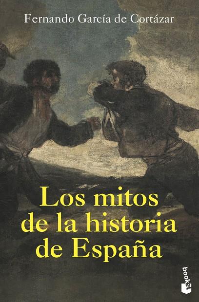 MITOS DE LA HISTORIA DE ESPAÑA, LOS | 9788408226291 | GARCIA DE CORTAZAR, FERNANDO
