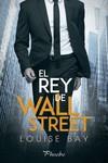 REY DE WALL STREET, EL | 9788417683825 | BAY, LOUISE