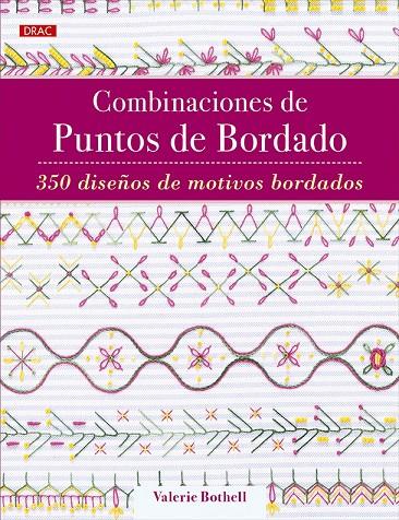 COMBINACIONES DE PUNTOS DE BORDADO | 9788498747300 | BOTHELL, VALERIE