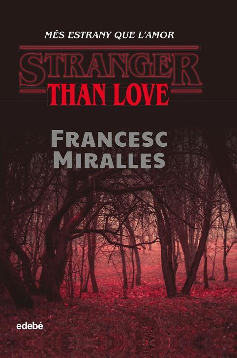 STRANGER THAN LOVE : MES ESTRANY QUE L'AMOR | 9788468349329 | MIRALLES, FRANCESC