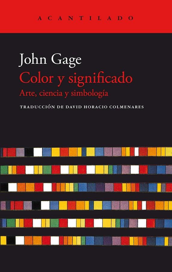 COLOR Y SIGNIFICADO : ARTE, CIENCIA Y SIMBOLOGÍA | 9788419036407 | GAGE, JOHN
